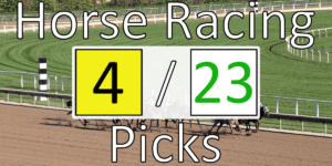 Read more about the article Horse Racing Picks 4/23/21 | Computer Model Picks