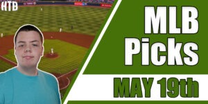 Read more about the article MLB Picks 5/19/21 | Chris’ Picks