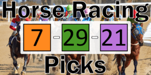 Read more about the article Horse Racing Picks 7/29/21 | Computer Model Picks