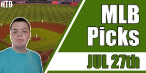 Read more about the article MLB Picks 7/27/21 | Chris’ Picks