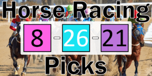 Read more about the article Horse Racing Picks 8/26/21 | Computer Model Picks