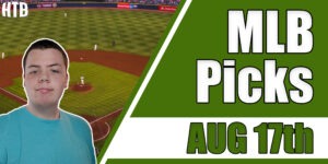 Read more about the article MLB Picks 8/17/21 | Chris’ Picks