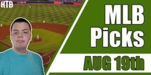 Read more about the article MLB Picks 8/19/21 | Chris’ Picks