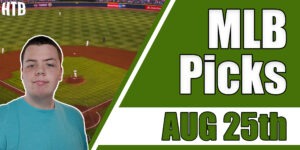 Read more about the article MLB Picks 8/25/21 | Chris’ Picks
