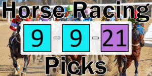 Read more about the article Horse Racing Picks 9/9/21 | Computer Model Picks