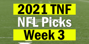 Read more about the article NFL Week 3 TNF Picks 2021 | Computer Model Picks