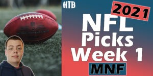 Read more about the article 2021 NFL Week 1 MNF Picks | Chris’ Picks