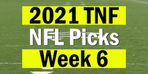 Read more about the article NFL Week 6 TNF Picks 2021 | Computer Model Picks