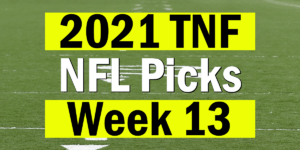 Read more about the article NFL Week 13 TNF Picks 2021 | Computer Model Picks
