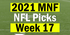 Read more about the article NFL Week 17 MNF Picks 2021 | Computer Model Picks