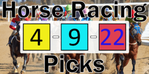 Read more about the article Horse Racing Picks 4/9/22 | Computer Model Picks