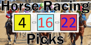 Read more about the article Horse Racing Picks 4/16/22 | Computer Model Picks