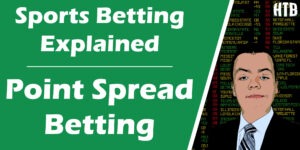 Read more about the article What is a Point Spread Bet? | Sports Betting Explained