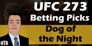 Read more about the article UFC 273 Dog of the Night | Chris’ Picks