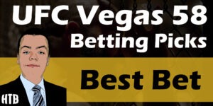 Read more about the article UFC Vegas 58 Best Bet | Chris’ Picks