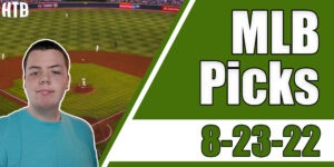 Read more about the article MLB Picks 8/23/22 | Chris’ Pick