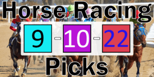 Read more about the article Horse Racing Picks 9/10/22 | Computer Model Picks