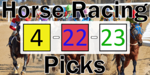 Read more about the article Horse Racing Picks 4/22/23 | Computer Model Picks