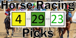 Read more about the article Horse Racing Picks 4/29/23 | Computer Model Picks