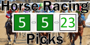 Read more about the article Horse Racing Picks 5/5/23 | Computer Model Picks