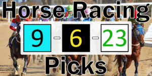 Read more about the article Horse Racing Picks 9/6/23 | Computer Model Picks